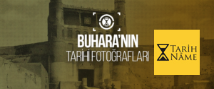 buharanin-tarihi-fotograflari