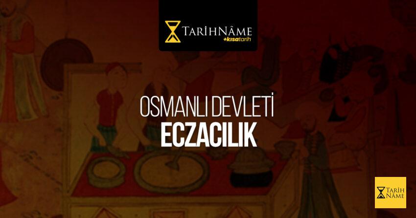 Osmanlı Devleti ve Eczacılık