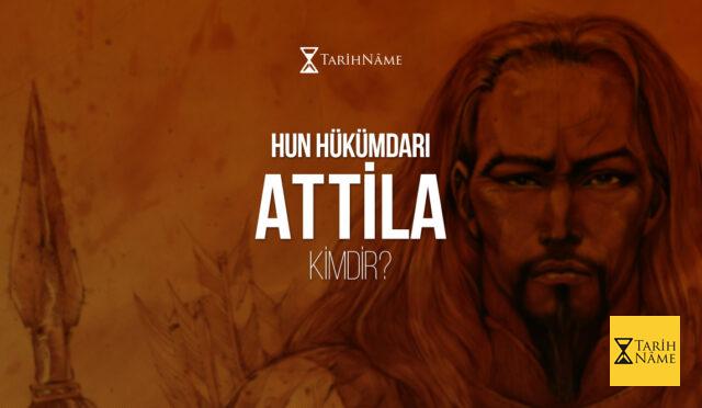 Hun-Hükümdarı-Attila-Kimdir
