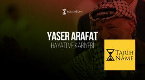 Yaser-Arafat-Hayatı-ve-Kariyeri