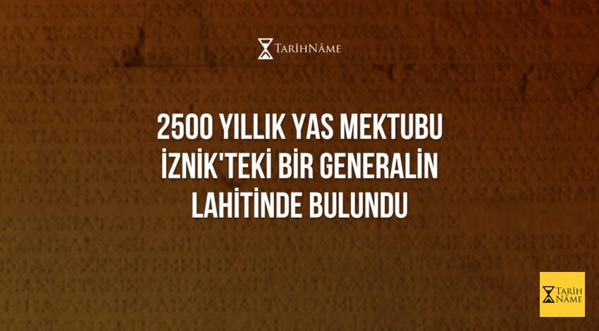 2500 Yıllık Yas Mektubu, İznik’teki Bir Generalin Lahitinde Bulundu