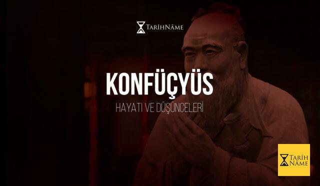 Konfüçyüs Hayatı ve Düşünceleri