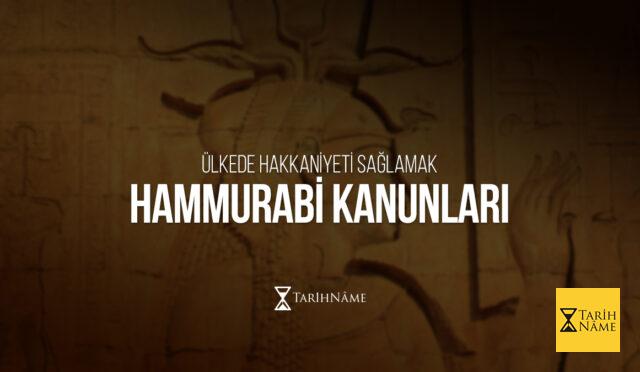Ülkede-Hakkaniyeti-Sağlamak-Hammurabi-Kanunları